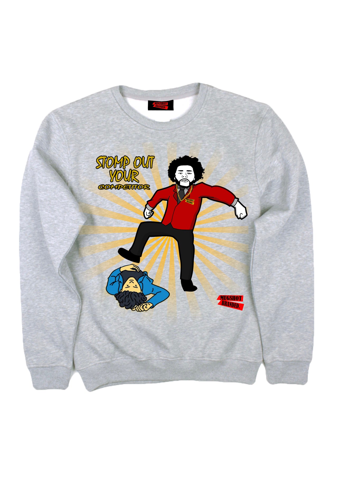 “Stomp Out Your Competitor” Crewneck